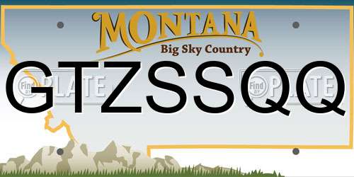 GTZSSQQ Montana License Plate