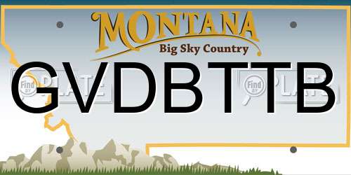 GVDBTTB Montana License Plate
