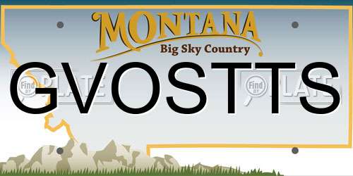 GVOSTTS Montana License Plate