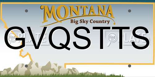 GVQSTTS Montana License Plate
