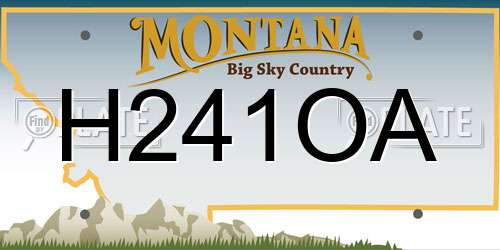 H241OA Montana License Plate