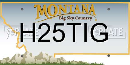 H25TIG Montana License Plate