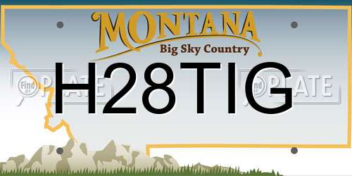 H28TIG Montana License Plate