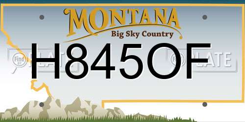 H845OF Montana License Plate