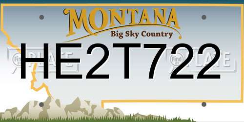 HE2T722 Montana License Plate