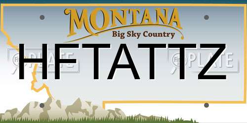 HFTATTZ Montana License Plate