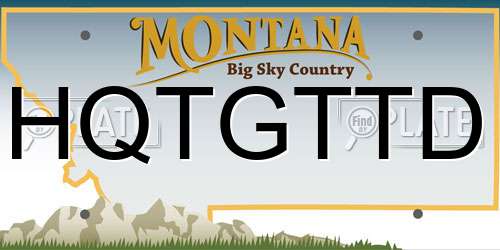 HQTGTTD Montana License Plate