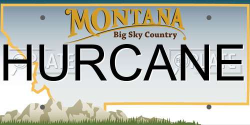 HURCANE Montana License Plate