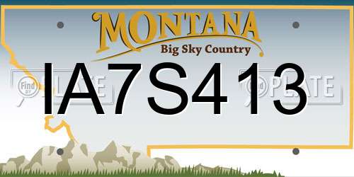 IA7S413 Montana License Plate