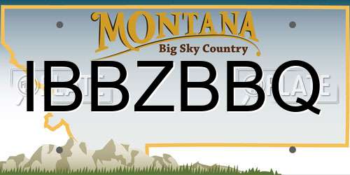 IBBZBBQ Montana License Plate