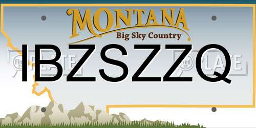 IBZSZZQ Montana License Plate