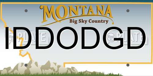 IDDODGD Montana License Plate