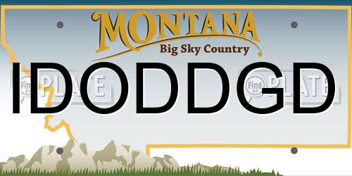 IDODDGD Montana License Plate