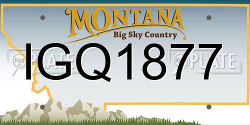 IGQ1877 Montana License Plate