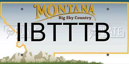 IIBTTTB Montana License Plate