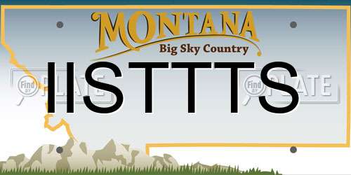 IISTTTS Montana License Plate