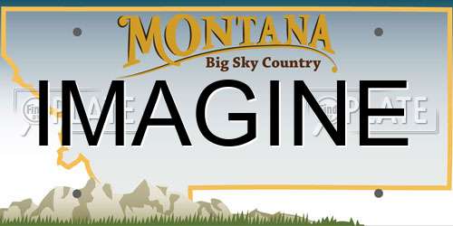 IMAGINE Montana License Plate