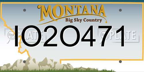 IO2O471 Montana License Plate