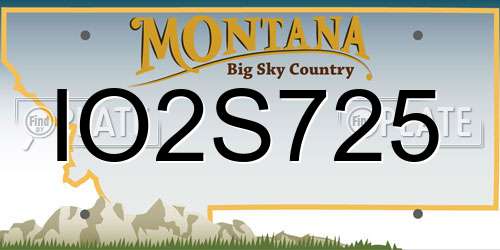 IO2S725 Montana License Plate