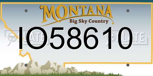 IO58610 Montana License Plate
