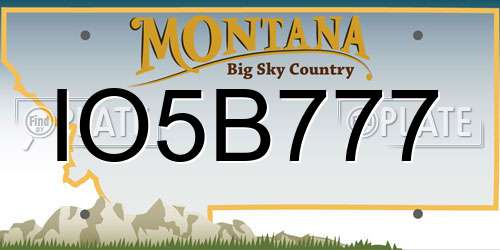 IO5B777 Montana License Plate