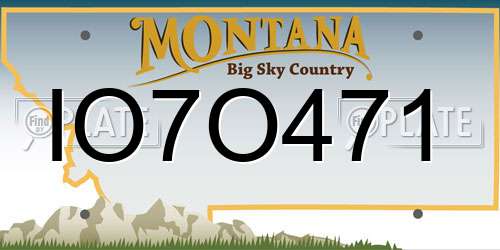 IO7O471 Montana License Plate
