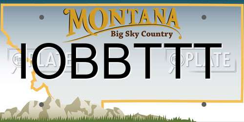 IOBBTTT Montana License Plate