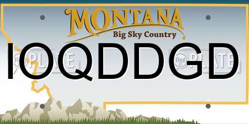IOQDDGD Montana License Plate