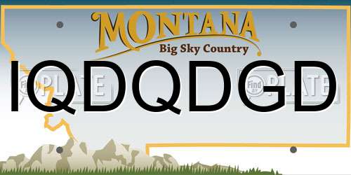IQDQDGD Montana License Plate