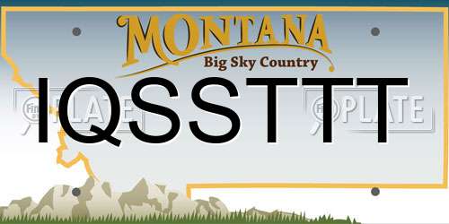IQSSTTT Montana License Plate
