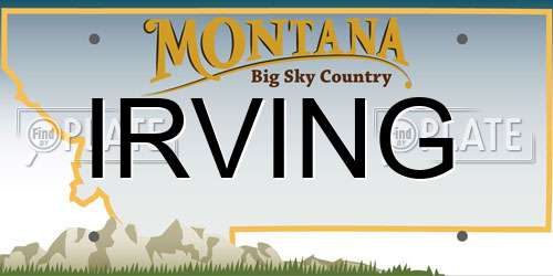 IRVING Montana License Plate