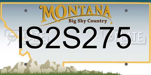 IS2S275 Montana License Plate