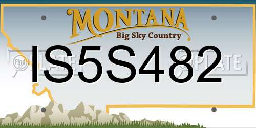 IS5S482 Montana License Plate