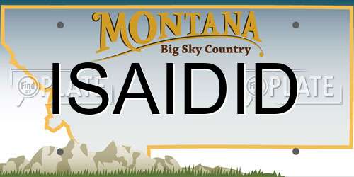 ISAIDID Montana License Plate