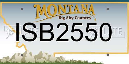 ISB2550 Montana License Plate