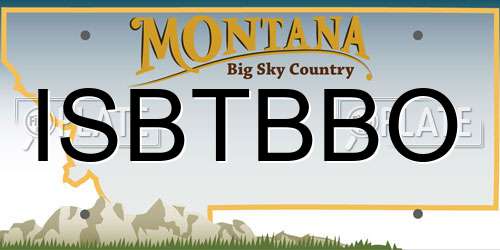 ISBTBBO Montana License Plate