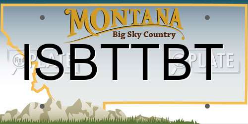 ISBTTBT Montana License Plate