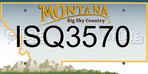 ISQ3570 Montana License Plate
