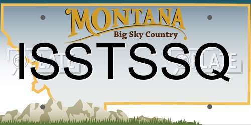 ISSTSSQ Montana License Plate