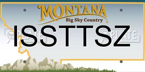 ISSTTSZ Montana License Plate