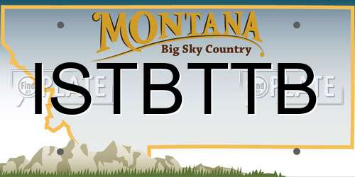 ISTBTTB Montana License Plate