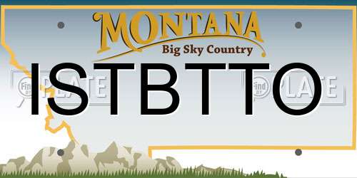 ISTBTTO Montana License Plate