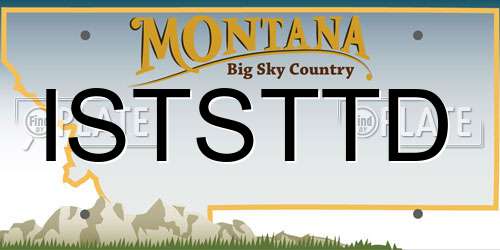 ISTSTTD Montana License Plate