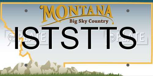 ISTSTTS Montana License Plate