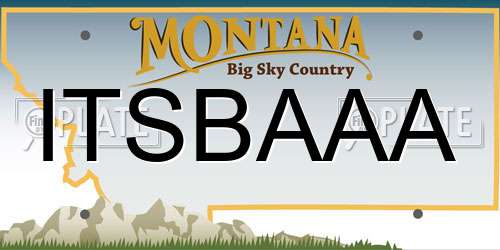 ITSBAAA Montana License Plate