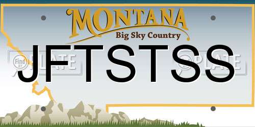 JFTSTSS Montana License Plate