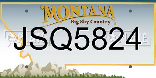 JSQ5824 Montana License Plate
