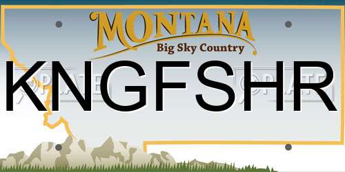 KNGFSHR Montana License Plate