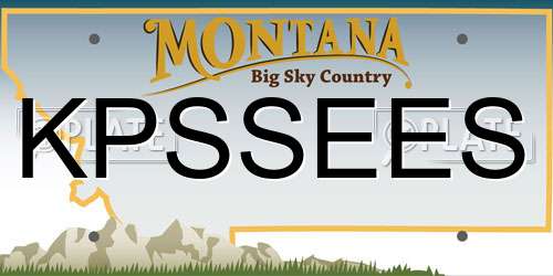 KPSSEES Montana License Plate