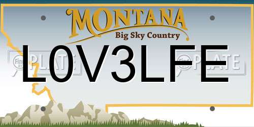 L0V3LFE Montana License Plate